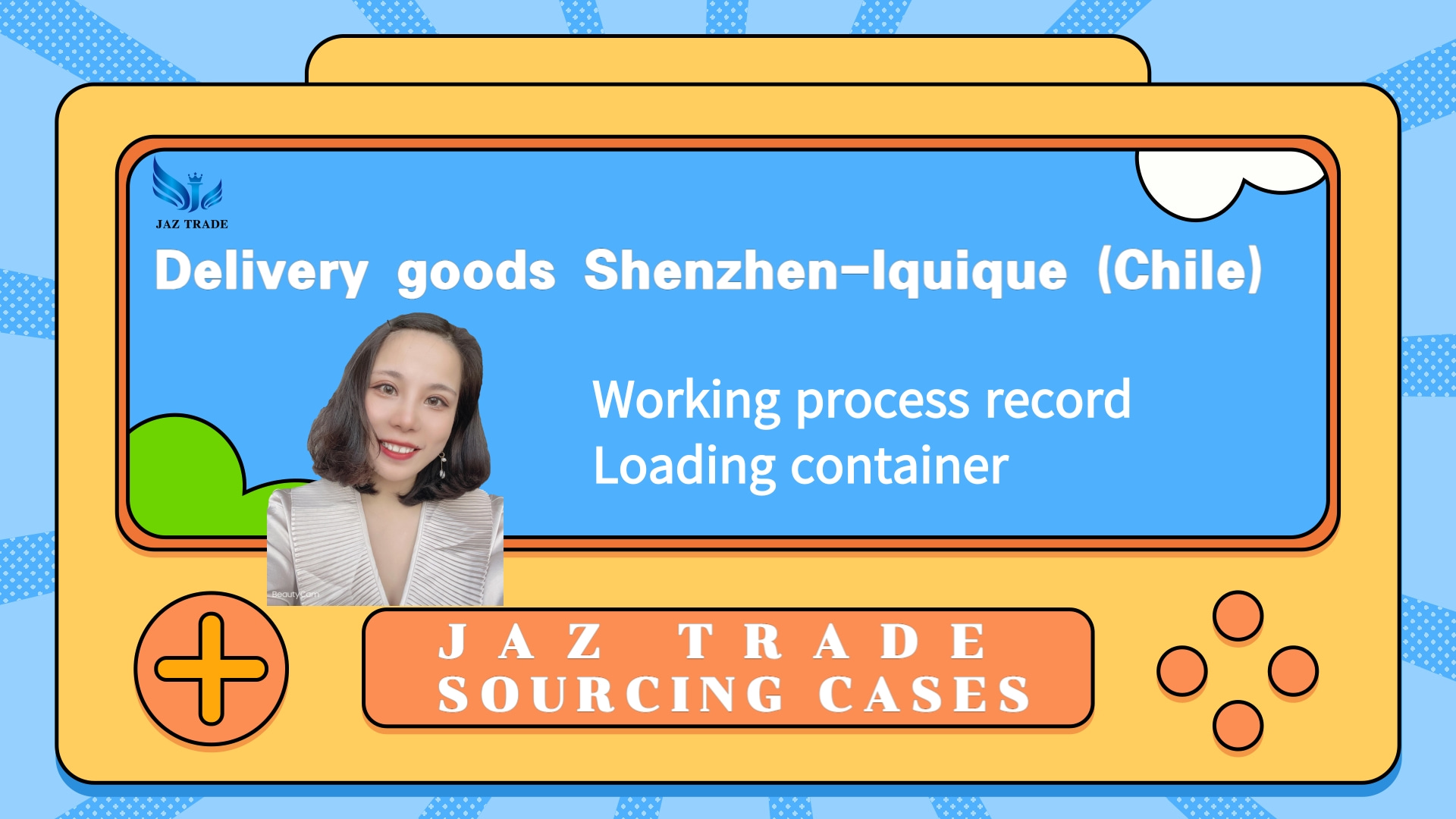 Shipping container to Chile from Shenzhen; How to work the sourcing agent China; Loading Container